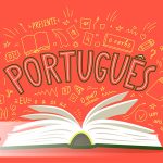 Portuguese to English Translations: 4 Factors for Best Portuguese Translation